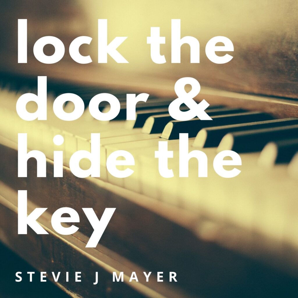 Lock The Door & Hide The Key